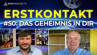 Das Geheimnis in Dir | ERSTKONTAKT #50