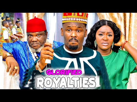 Glorified Royalties Complete Season 5&6- Zubby Michael/ Chacha Eke/Ugezu J Ugezu 2024 Latest Movie