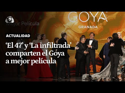 PREMIOS GOYA | 'El 47' y 'La infiltrada' protagonizan el primer premio compartido a mejor película