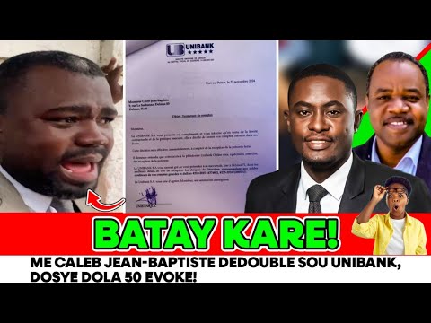 Dosye UNiBank sa ap rive lwen wii Mezanmi jij la pa reponn prezan pou tande mèt Caleb Jean Baptiste
