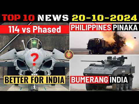 Indian Defence Updates : 114 or Phased Rafale,1228 CZ Scorpion Order,Pinaka & WhAP To Philippines