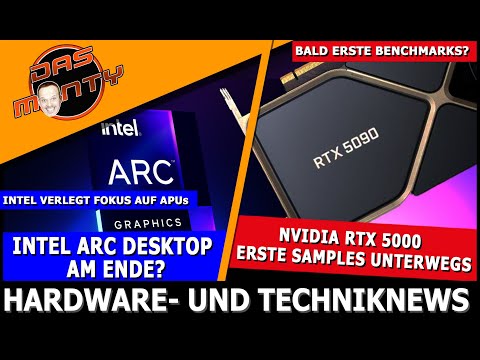 Nvidia RTX 5090 - Erste Samples unterwegs | Intel Arc am Ende? | Ryzen 9800X3D brilliert im Test