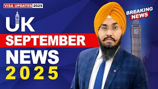 UK 🇬🇧 SEPT NEWS 2025 | STUDY VISA UPDATES 2025 | USA CANADA UK