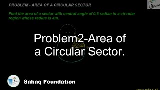 Problem2-Area of a Circular Sector.