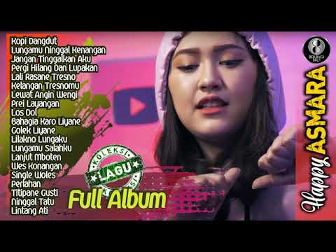 Happy ASMARA Kopi Dangdut Hits 20 Lagu Remix Terbaik Happy Full Album Viral Tik Tok Bikin Goyang