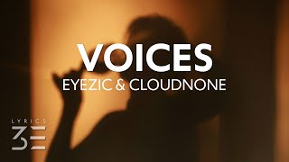 Eyezic & CloudNone - Voices