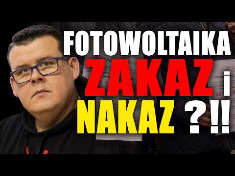ZAKAZ i NAKAZ montażu FOTOWOLTAIKI DLA WSZYSTKICH !!! O co tu chodzi ???