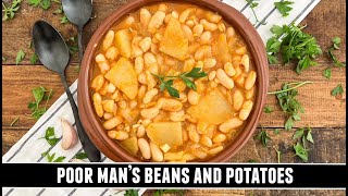 Spanish Poor Man's Beans and Potatoes | Affordable & Delicious Recipe