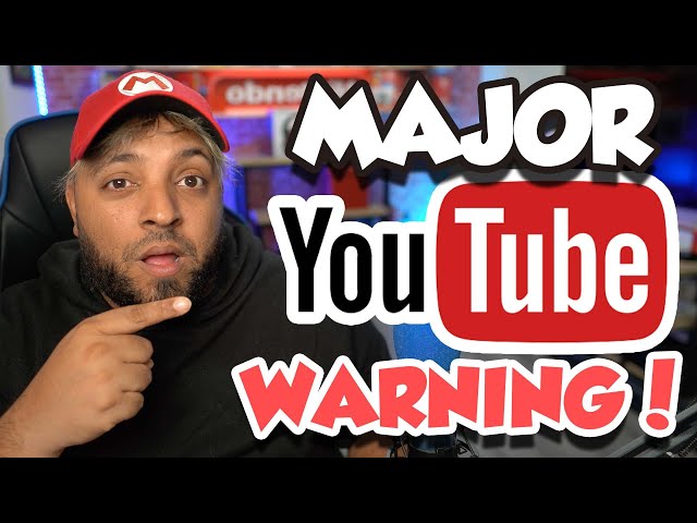 MAJOR YOUTUBE WARNING AFFECTING SUBSCRIBERS!