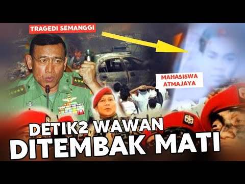 KISAH PILU ‼️ DETIK2 WAWAN DITEMBAK MATI 》 TRAGEDI SEMANGGI 98