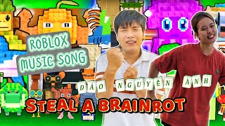 STEAL A BRAINROT (ROBLOX MUSIC SONG) - ĐÀO NGUYỄN ÁNH | OFFICIAL MUSIC VIDEO