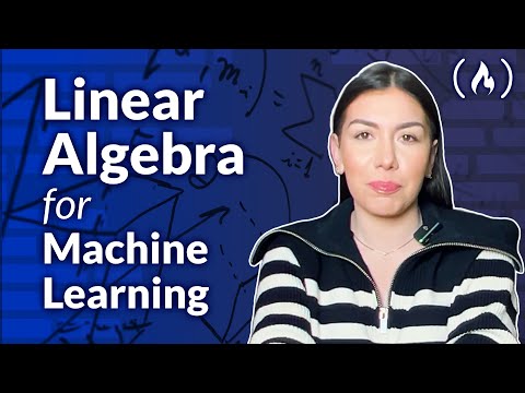 Linear Algebra for Machine Learning