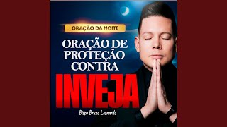 Oração da Noite - Oração de Proteção Contra a Inveja