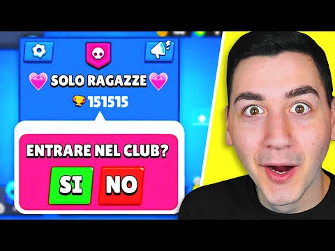ENTRO NEL CLUB PER SOLE RAGAZZE SU BRAWL STARS!