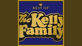 Kelly Family  Quisiera Ser Un Angel