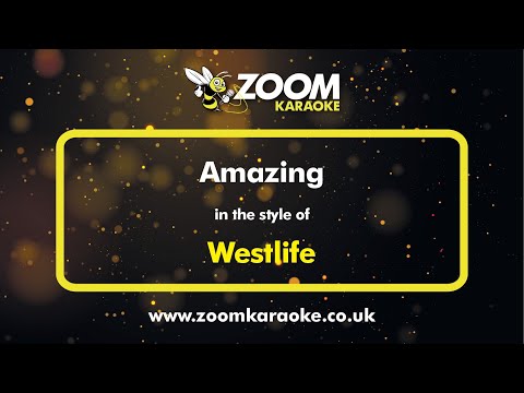 Westlife – Amazing – Karaoke Version from Zoom Karaoke