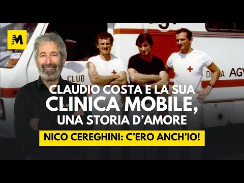 Nico Cereghini: Claudio Costa e la sua Clinica Mobile, una storia d’amore || C'ero anch'io!