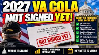 The Pay Raise Is NOT Law Yet! 2027 VA COLA -  Here is What Veterans Need to Know