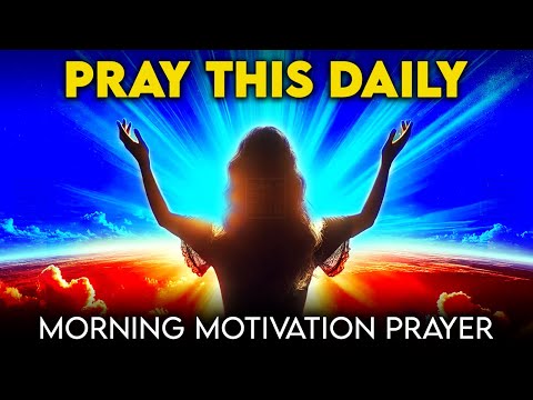 Pray This Daily | Morning Motivation Prayer (Nov 28, 2024)