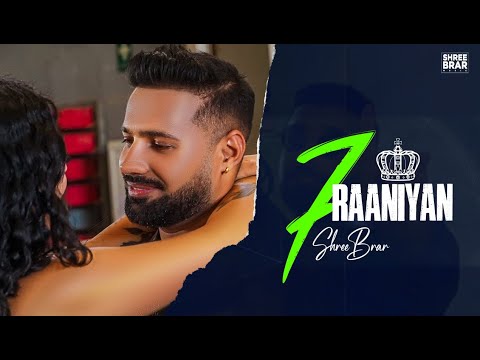 7 Raniya (Official Video) &nbsp;- &nbsp;Shree Brar | New Punjabi Song 2024 |