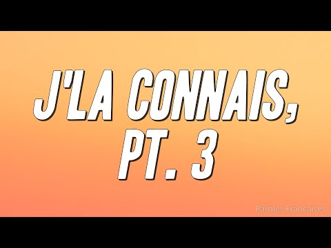 Emkal - J'la connais, Pt. 3 (Paroles)