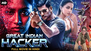 GREAT INDIAN HACKER Full Superhit Hindi Dubbed Action Movie | Vishal, Regina Cassandra | South Movie