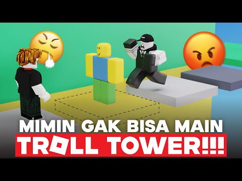 COBAIN SEMUA GAME TOWER TROLL! SAMPE MIMIN KESEL...
