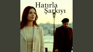 Hatırla Şarkıyı