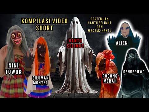 PERTEMUAN HANTU SELIMUT DAN NINI TOWOK | SILUMAN MONYET | KOMPILASI VIDEO SHORT | #horror POCONG