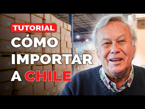 Cómo Importar a Chile TUTORIAL 2025