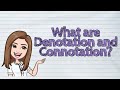 Exploring Denotation and Connotation