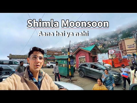 Shimla Moonsoon is here | Dangerous hai kya ?