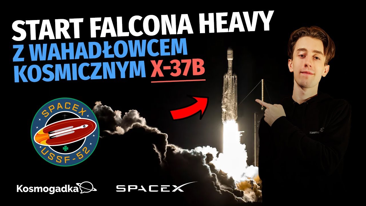 START ODWOŁANY | Start Falcona Heavy z wahadłowcem kosmicznym X-37B (misja USSF-52)