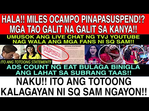 BREAKING‼️MILES OCAMPO PINAPASUSPENDE SA EB DAHIL SA GINAWA KAY SQ SAM⁉️ITO ANG TOTOONG LAGAY NI SAM