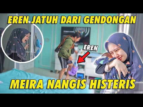 EREN JATUH DARI GENDONGAN, MEIRA NANGIS HISTERIS :(