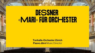 Dessner: «Mari» · Paavo Järvi & Tonhalle-Orchester Zürich