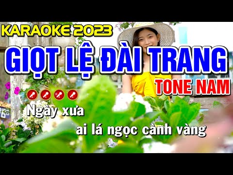 ✔ GIỌT LỆ ĐÀI TRANG Karaoke Nhạc Sống Tone Nam ( BEAT 2023 ) ► Bến Tình Karaoke