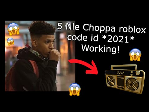 Nle Choppa Codes 07 2021 - shotta flow remix roblox code