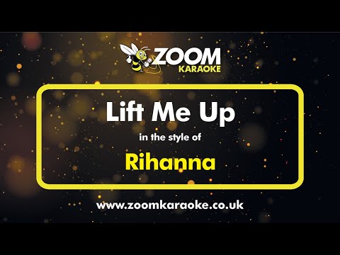 Rihanna – Lift Me Up (Without Backing Vocals) – Karaoke Version from Zoom Karaoke