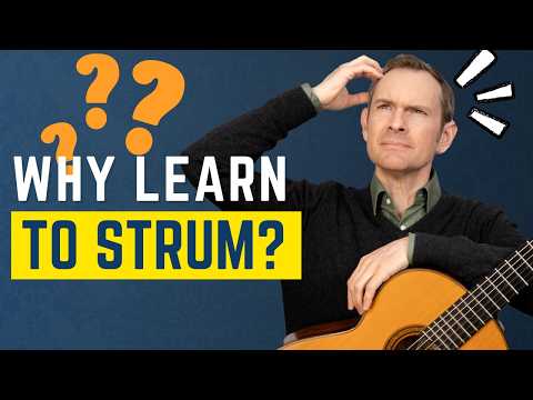 Classical Guitarists Can't Strum! Why strumming is a great skill for all guitarists