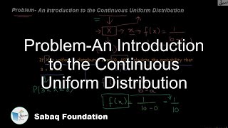 Problem-An Introduction to the Continuous Uniform Distribution