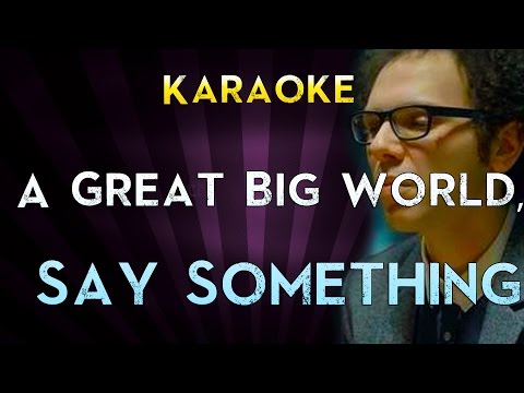 Say Something – A Great Big World, Christina Aguilera | Higher Key Karaoke Instrumental Lyrics