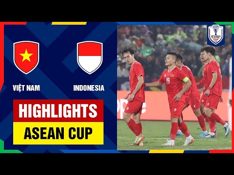 Highlights: Việt Nam - Indonesia | Anh tài Quang Hải tỏa sáng, Việt Nam "vượt chông gai"