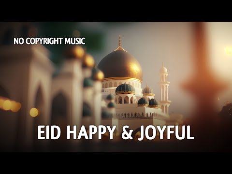 Eid Happy Joyful (Free Music)