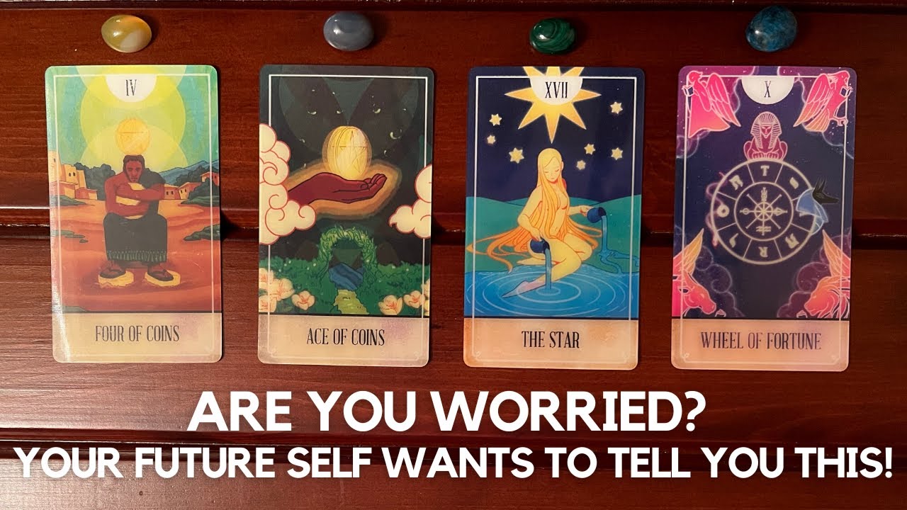 Are you worried? Your Future Self wants to tell you this!