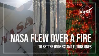 NASA Flew Over a Fire — to Better Understand Future Ones