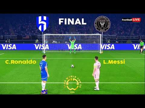 FIFA Club World Cup 2025 Final | Al Hilal vs Inter Miami - Penalty Shootout | Ronaldo vs Messi | PES