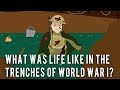 Life in the Trenches During World War I
