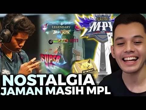 Nostalgia Jaman Gw Masih Di MPL!! Permisi Izin Serius Dulu Bang!! - Mobile Legends