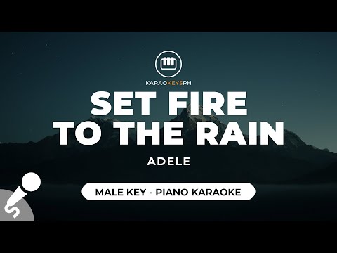 Set Fire To The Rain – Adele (Male Key – Piano Karaoke)